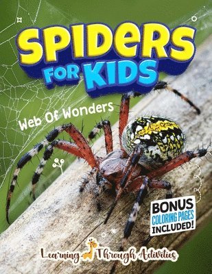 Spiders For Kids: Web Of Wonders 1