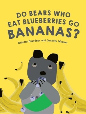 Do Bears Who Eat Blueberries Go Bananas? 1