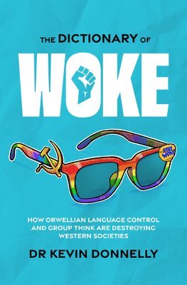 The Dictionary of Woke 1