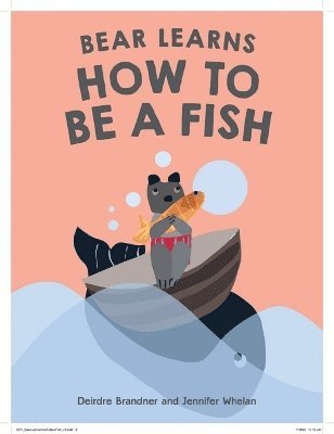 Bear Learns How To Be A Fish 1