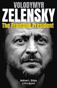 bokomslag Zelensky: The Frontline President