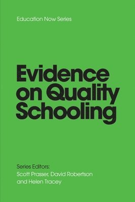 Scott Prasser, David Robertson, Helen Tracey - EVIDENCE on QUALITY SCHOOLING, Häftad