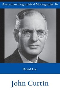 bokomslag John Curtin