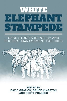 David Gration, Bruce Kingston, Scott Prasser - White Elephant Stampede, Häftad