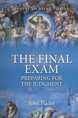 THE FINAL EXAM, Preparing for the Judgment 1