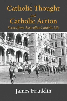 bokomslag Catholic Thought and Catholic Action