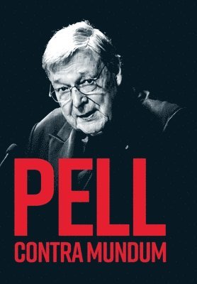 Pell Contra Mundum 1