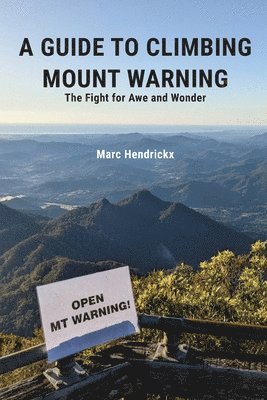 A Guide to Climbing Mount Warning 1