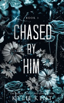 Kylie Kent, kylie Kent - Chased By Him, Häftad