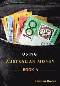 bokomslag Using Australian Money