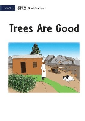 Trees Are Good 1