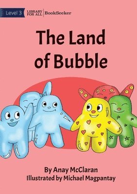 The Land Of Bubble 1