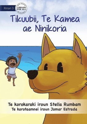 bokomslag Scubby the Brave Dog - Tikuubii, Te Kamea ae e Ninikoria (Te Kiribati)