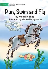 bokomslag Run, Swim and Fly