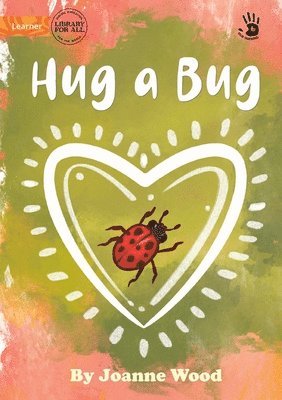 bokomslag Hug a Bug - Our Yarning