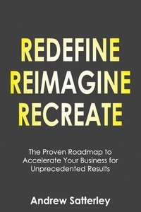 bokomslag Redefine Reimagine Recreate