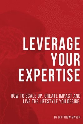 Leverage Your Expertise 1
