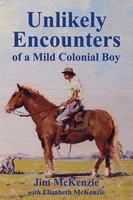 Unlikely Encounters of a Mild Colonial Boy 1