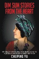 Dim Sum Stories from the Heart