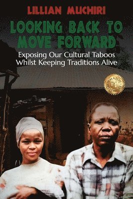 Lillian Muchiri - Looking Back To Move Forward, Häftad