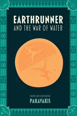 Earthrunner and the War of Water 1