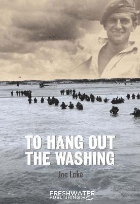 Joe Lake - To Hang Out The Washing, Häftad