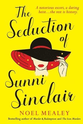 Noel Mealey - Seduction of Sunni Sinclair, Häftad