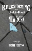 bokomslag Beerstorming with Charlotte Bronte in New York