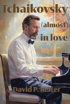 bokomslag Tchaikovsky (Almost) in Love