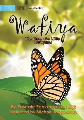 Wafiya - The Story Of A Little Caterpillar 1