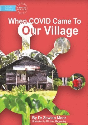 When Covid Came To Our Village 1