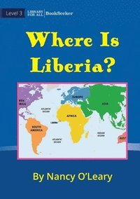 bokomslag Where Is Liberia?