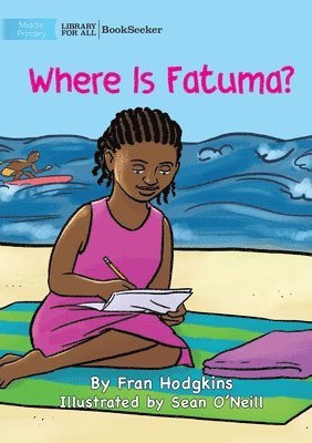 Fran Hodgkins - Where Is Fatuma?, Häftad