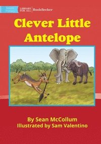 bokomslag Clever Little Antelope