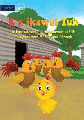 bokomslag Tuk is Big Now - E a ikawai Tuk (Te Kiribati)