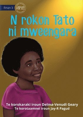 When Tato Came Home - N rokon Tato ni mweengara (Te Kiribati) 1