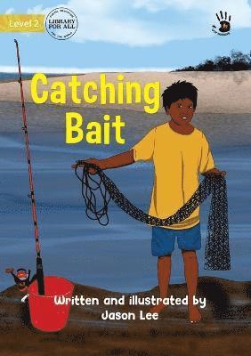 bokomslag Catching Bait - Our Yarning