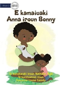 bokomslag Bonny Saves Little Anna - E kamaiuaki Anna iroun Bonny (Te Kiribati)
