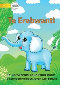 bokomslag Elephant - Te Erebwanti (Te Kiribati)
