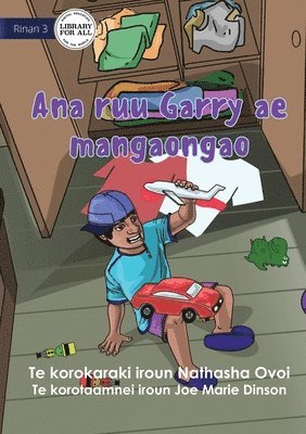 Garry's Messy Room - Ana ruu Garry ae mangaongao (Te Kiribati) 1