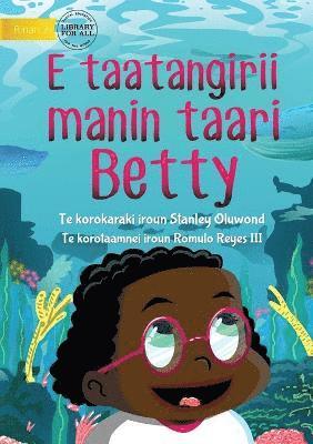 Betty Likes Sea Animals - E taatangirii manin taari Betty (Te Kiribati) 1