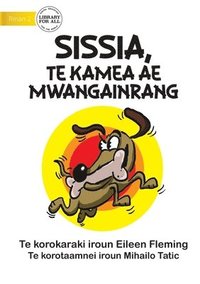 bokomslag Sissis the Greedy Dog - Sissia, Te Kamea Ae Mwangainrang (Te Kiribati)