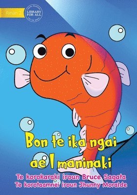 I am a Pet Fish - Bon te ika ngai ae I maninaki (Te Kiribati) 1