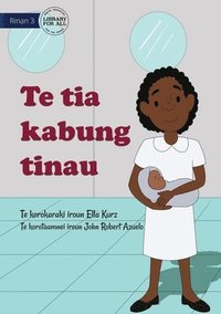 bokomslag My Mother Is A Midwife - Te tia kabung tinau (Te Kiribati)