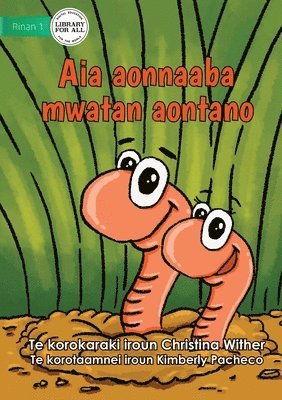 The World of Earthworms - Aia aonnaaba mwatan aontano (Te Kiribati) 1