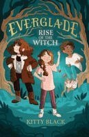 Kitty Black - Everglade 1: Rise of the Witch, Häftad