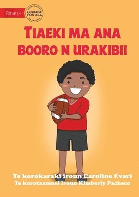 Jack and his Rugby Ball - Tiaeki ma ana booro n urakibii (Te Kiribati) 1