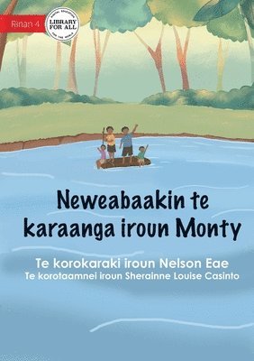 bokomslag Monty's River Adventure - Neweabaakin te karaanga iroun Monty (Te Kiribati)