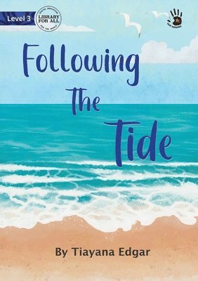 Following The Tide - Our Yarning 1
