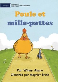 bokomslag Chicken and Millipede - Poule et mille-pattes